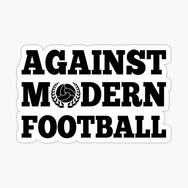 Against 10. Against Modern Football. Against Modern Football перевод. Эгейнст Модерн футбол. Against Modern World логотип.