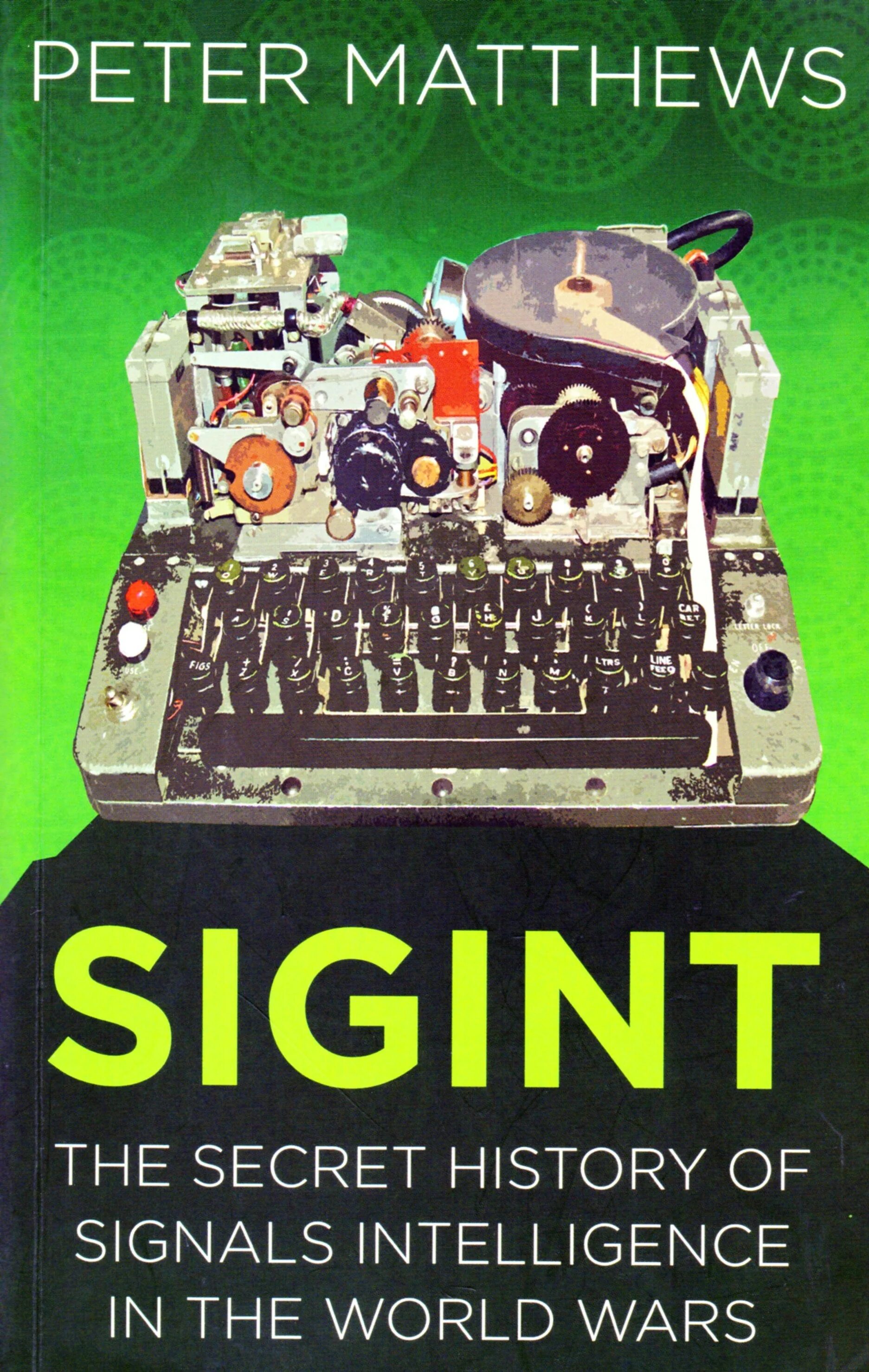 Signal intelligence. Allied joint doctrine for signals intelligence (sigint). sigint tools. secrets of signals intelligence during the cold war and beyond.