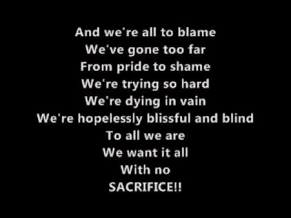We are to blame. We are to blame