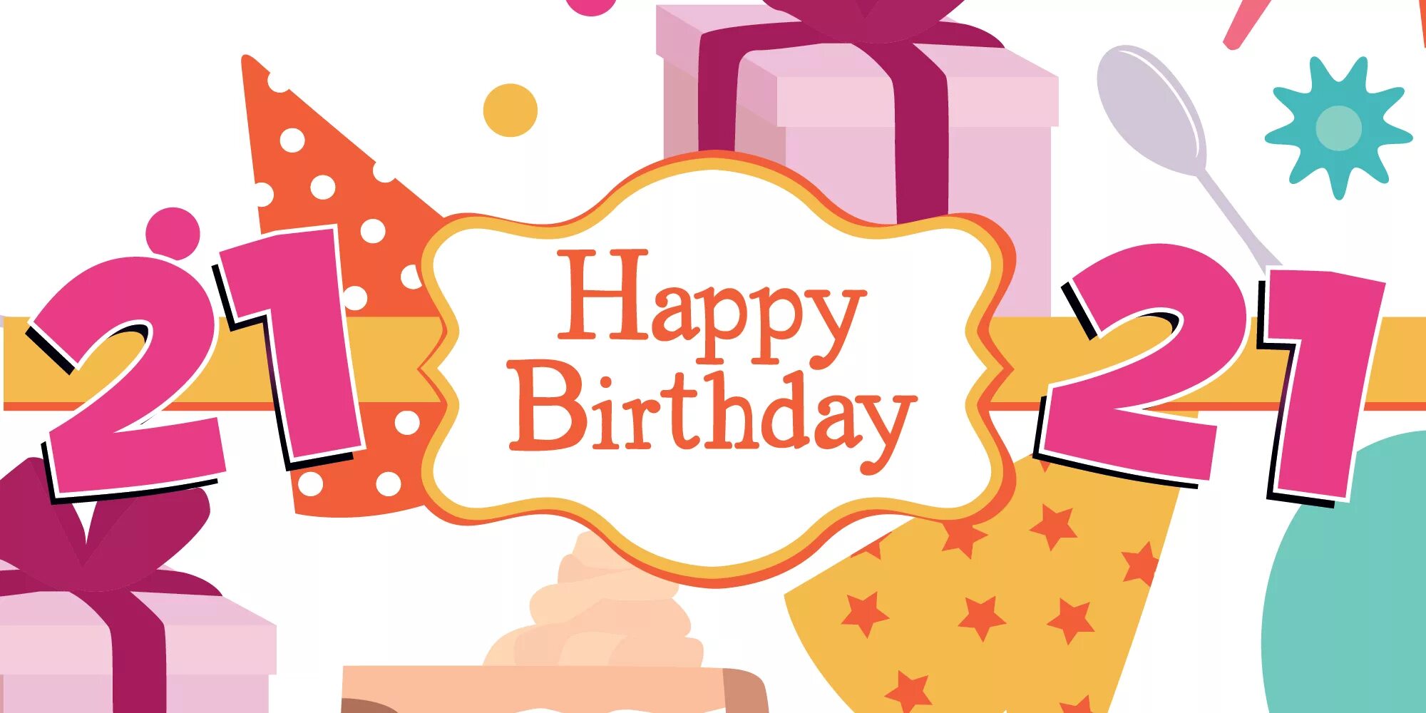 I have 21 years old. Happy birthday to me 21 картинки. happy birthday 21 years. happy надпись. birthday banner.