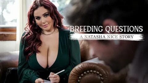 Breeding questions natasha nice