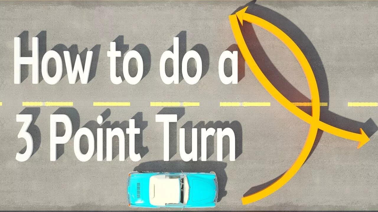 Do a turn out. 3 Point turn. Three point turn. K turn 3 point. K-turn.