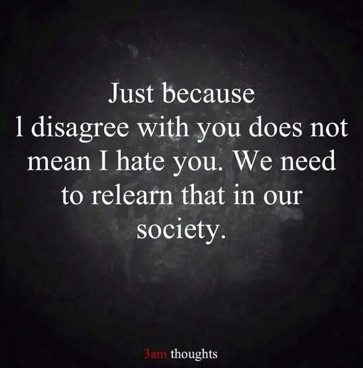 Disagree meaning. Disagree with me. Thoughts about you. I agree i Disagree. Advice if everyone Disagree with you.