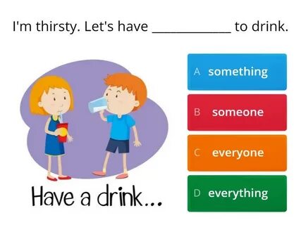 To get someone to do