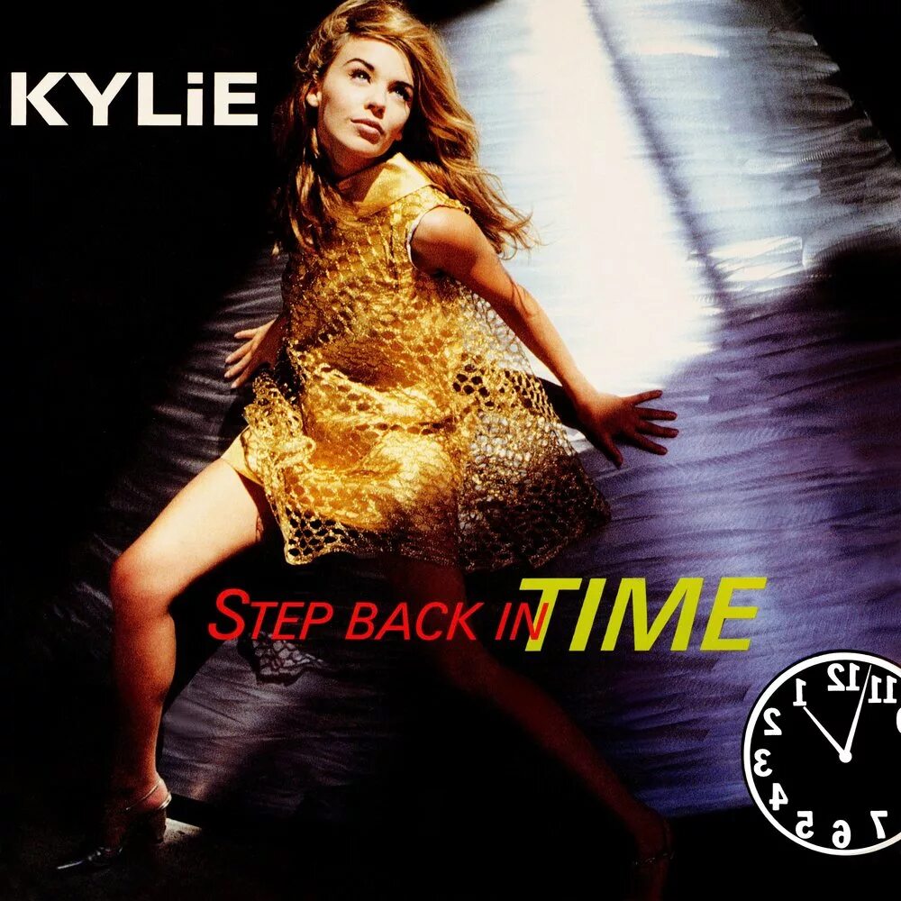 Ln time. Kylie Minogue Step back in time. Kylie Minogue Step back.