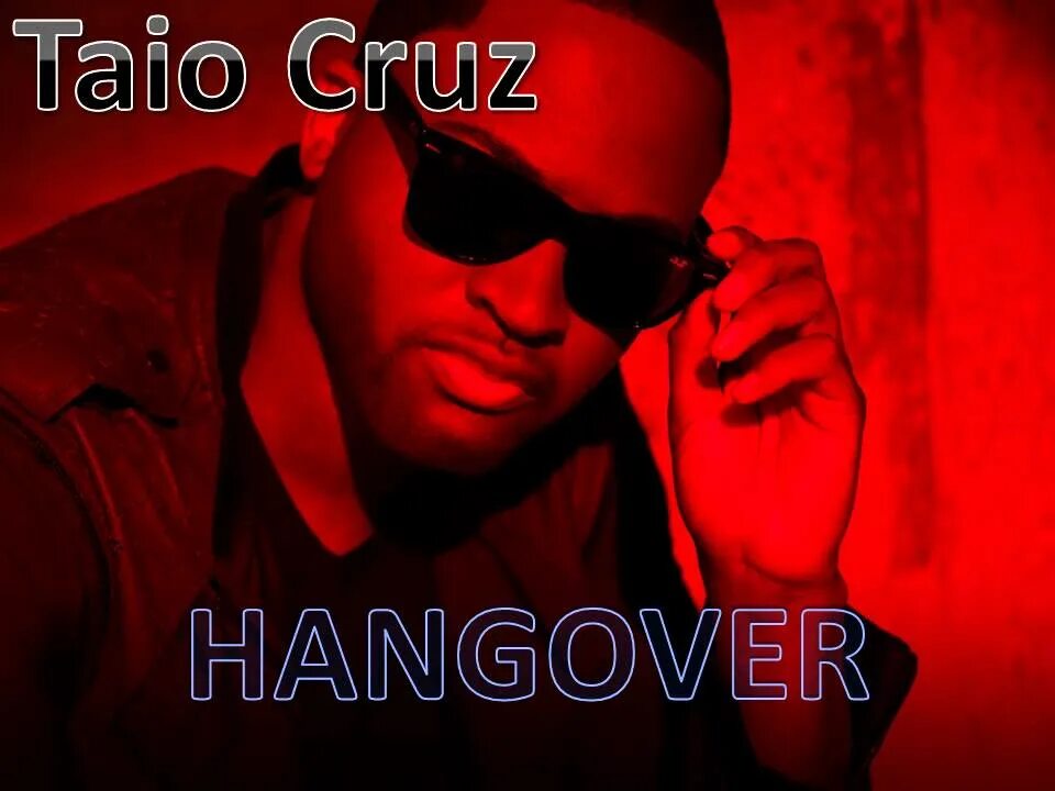 Taio cruz she s. Taio Cruz feat Flo Rida Hangover. Taio Cruz Hangover клип. Картинки альбомов Taio Cruz. Taio Cruz Rockstar album poster.