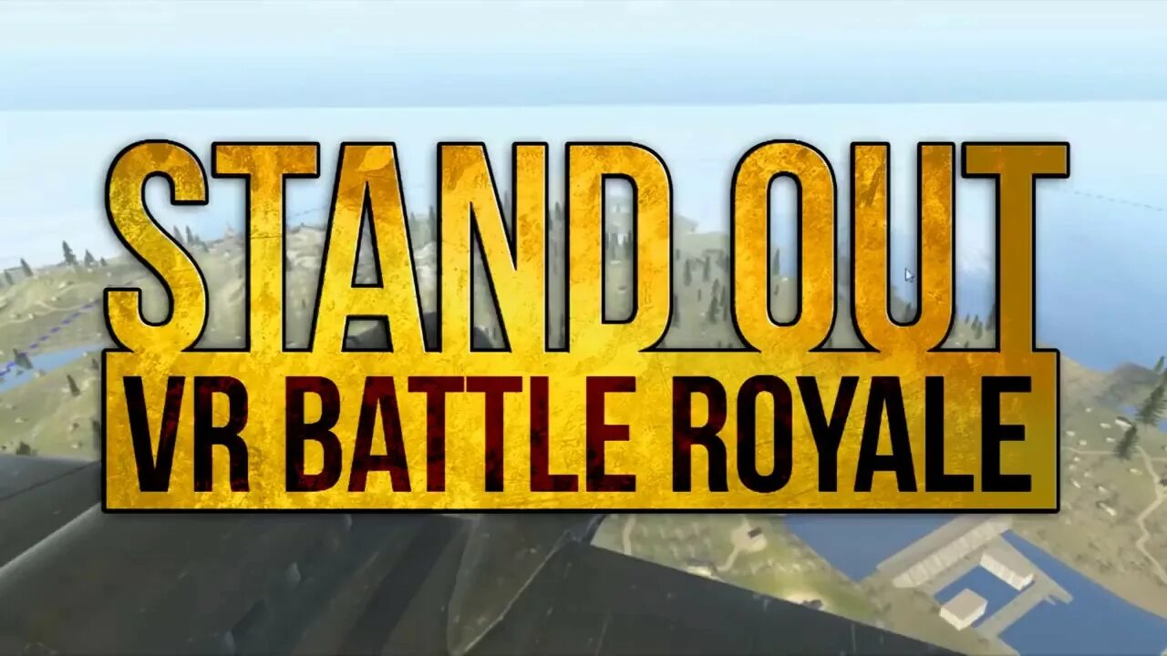 Vr out. Stand out: VR Battle Royale.