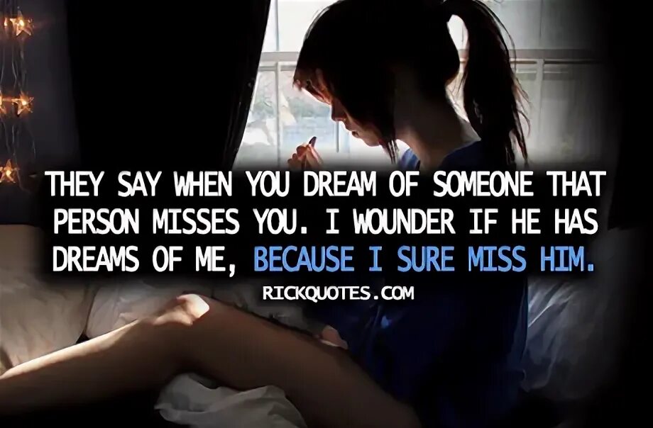 You don t miss me. I Miss him. Forgotten Love цитата. Аниме i Dream of you almost every Night. Every Night i Dream of you Дэя.