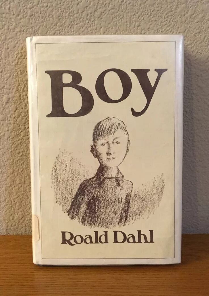 2 the books of the boy. Roald dahl &quot;boy&quot;. roald dahl boy tales of childhood. boy книга. роальд даль рассказ boy tales of childhood.