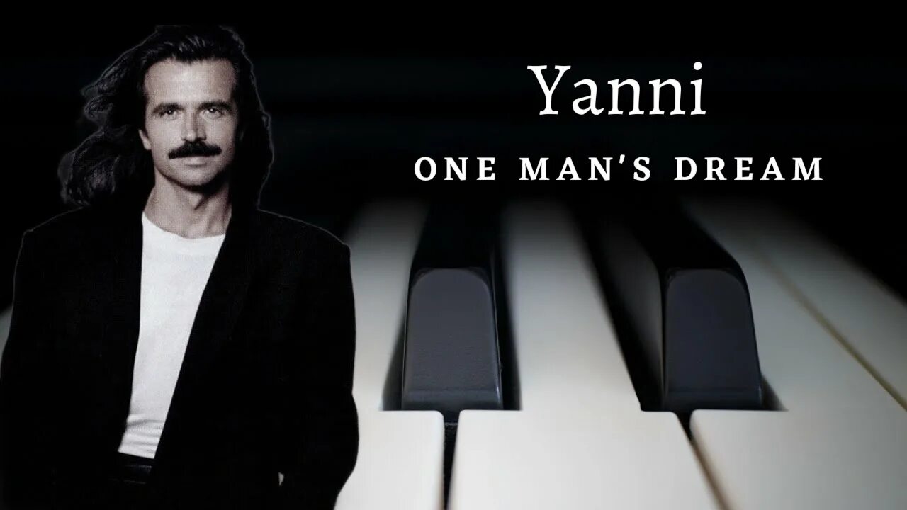 Yanni dream one. Yanni 2000. One mans dream yanni. Yanni dream one. Yanni википедия.