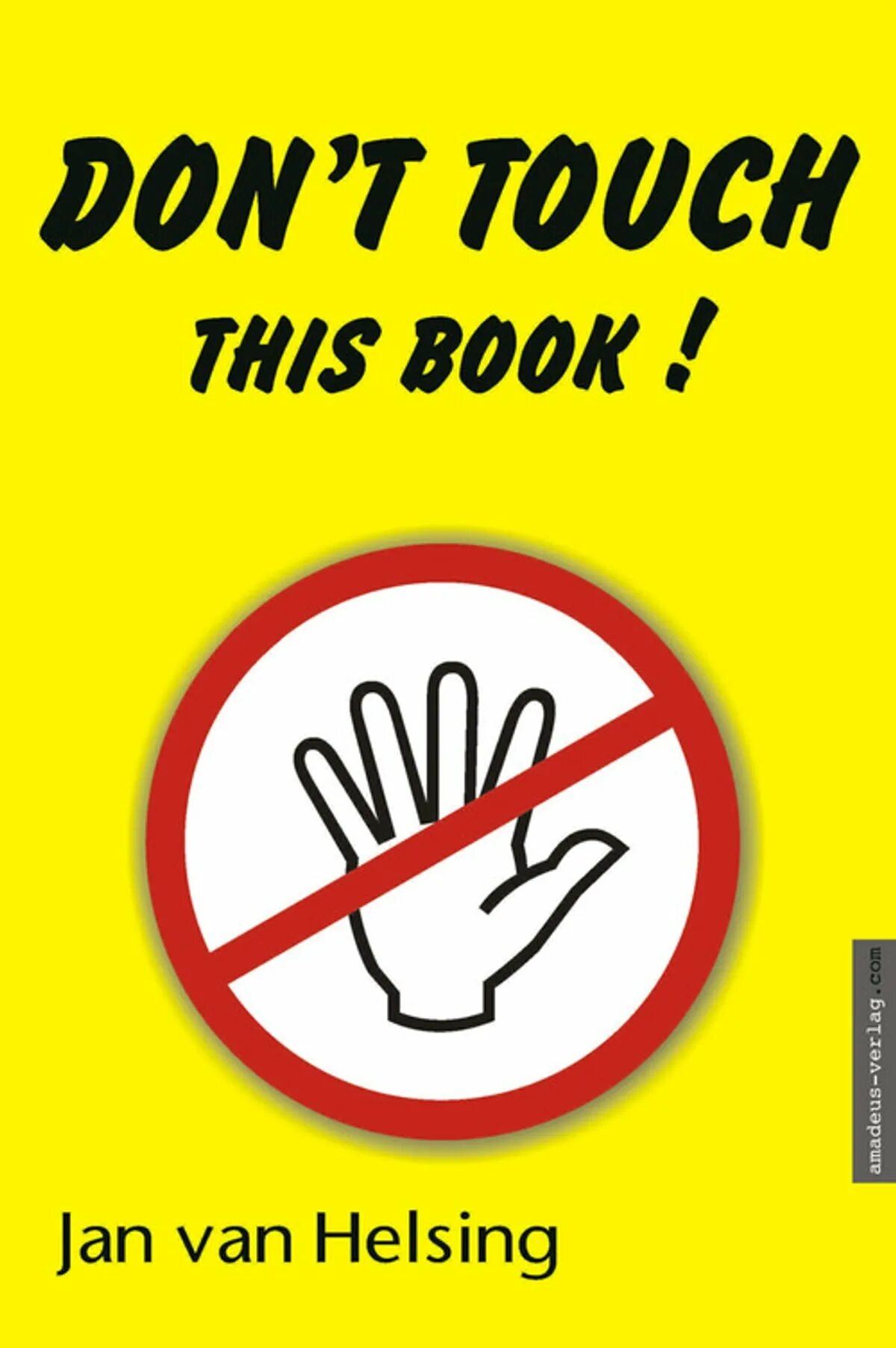 Don't Touch!. Донт тач. Don’t Touch him книга. Don't Touch прикол. Don t read this book