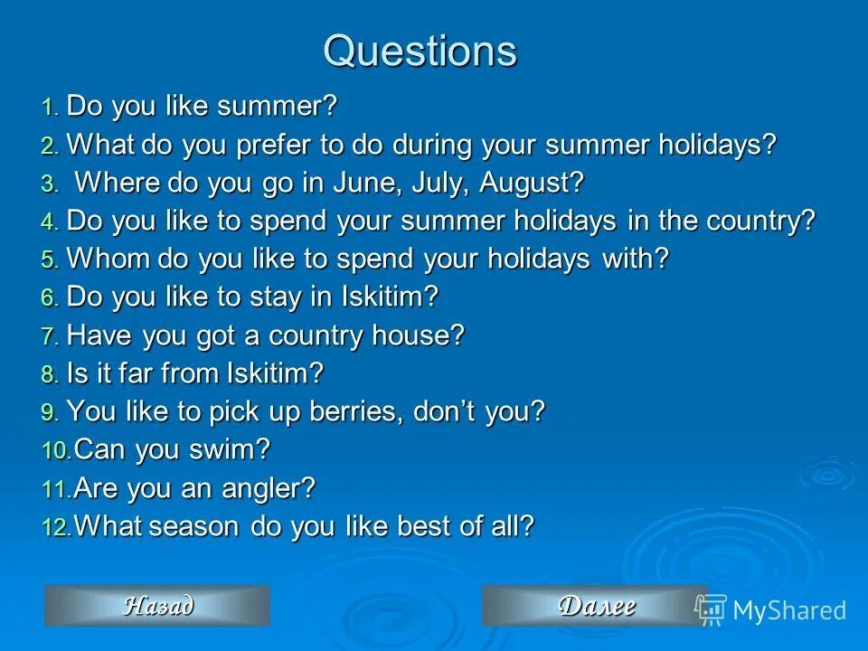 Do you spend your summer holidays
