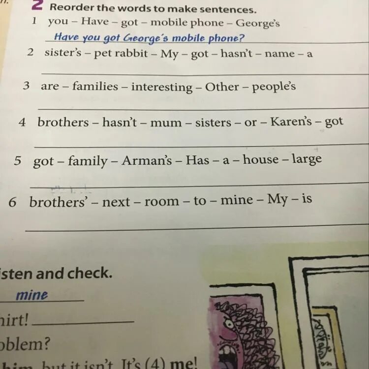 Make sentences. Poot the Words in order to make sentences. 2 Put the Words in the correct order to make sentences. Reorder the Words and write sentences. Make sentences with well