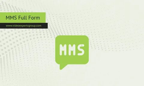 MMS Full Form: What is MMS.