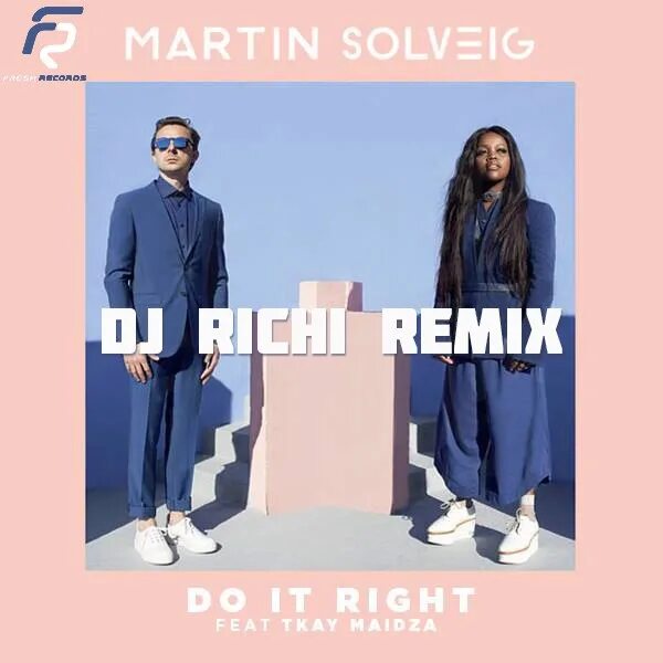 Re doing it right. Tkay maidza и martin solveig. martin solveig do it right. do it right martin solveig, tkay maidza. do it right remix.