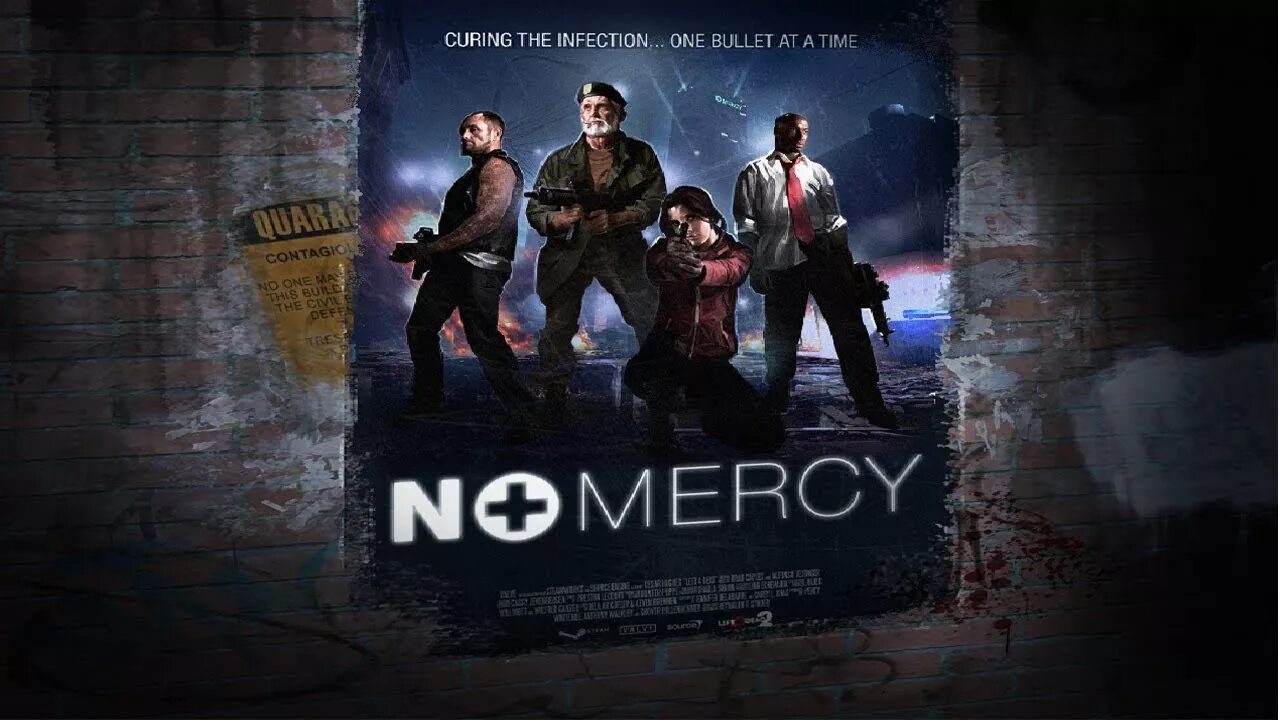 Has no mercy. L4d no mercy. left 4 dead no mercy. left 4 dead 2 no mercy.