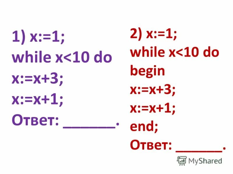 X 1 while x 10 do. Х=1 while not x&gt;20.