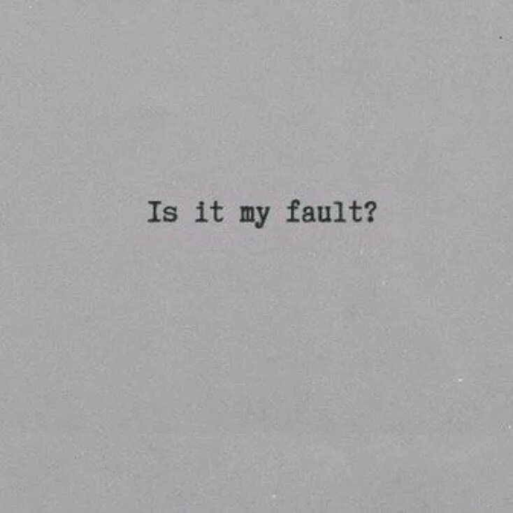My fault. Эстетика fault. эстетика цитата my fault. my fault картинка.