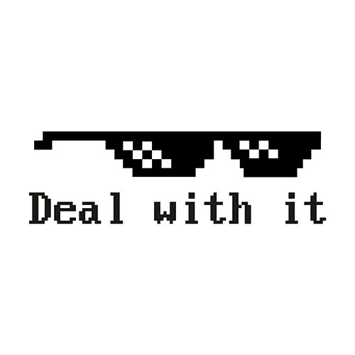 Deal com. Очки deal with it. Deal with it перевод. Пиксельные очки deal with it. Deal with it Мем.