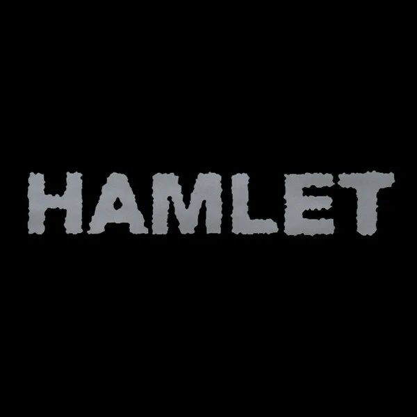 Шекспир гамлет цитаты. Имя гамлет картинки. Надпись hamlet. Надпись гамлет. Имя гамлет.