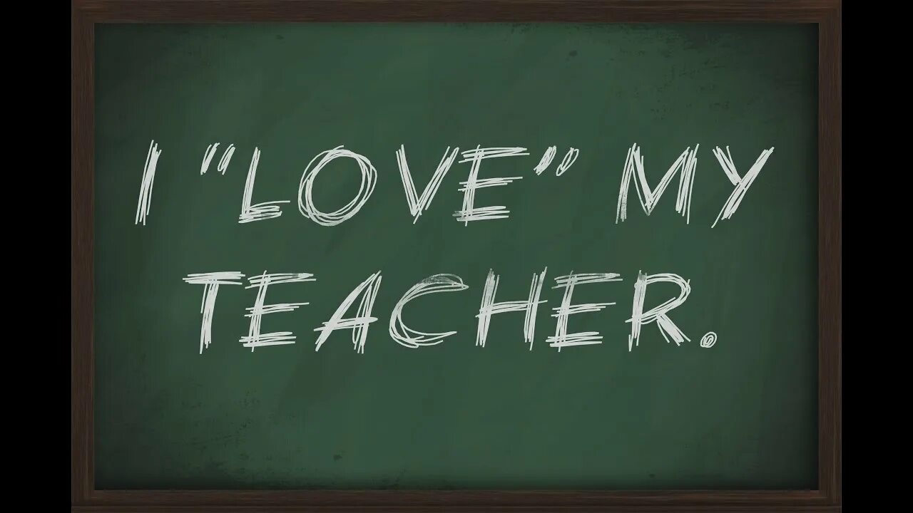 My teacher my love