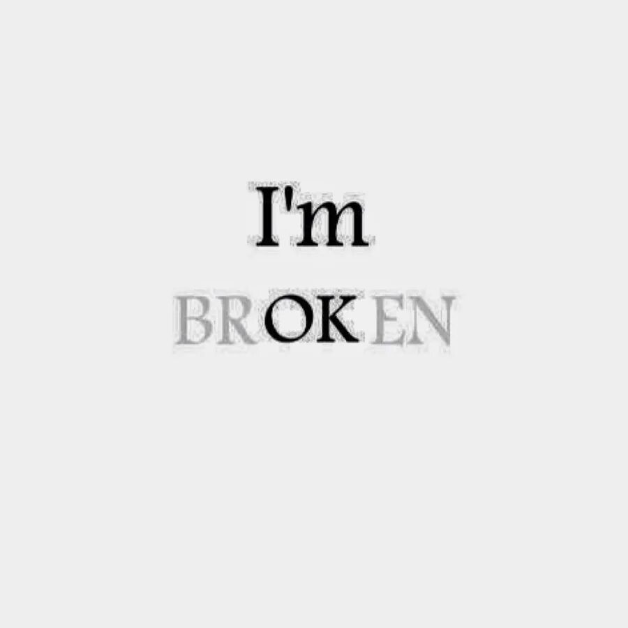 Надпись i'm broken. I`M broken Татуировка. I am broken надпись. Татуировка broken слово. To be broke перевод