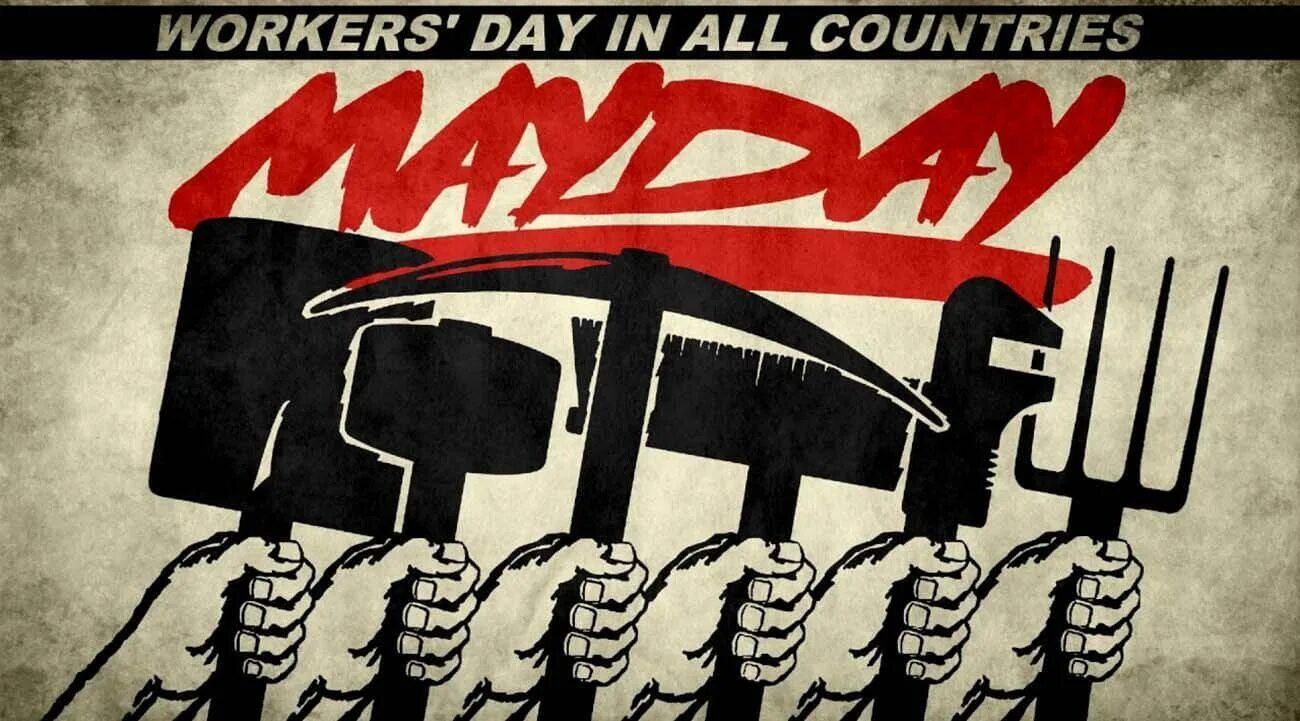 Made may day. Мир труд май. Mayday плакат. День Интернационала 1 мая. Мир труд май плакат.