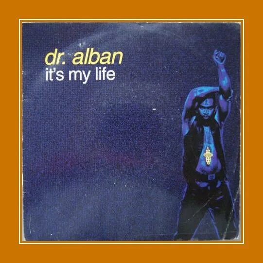 Its my Life Alban. Dr Alban it's my Life. Dr Alban it's my Life Ноты. ИТС май лайф доктор албан Мем.