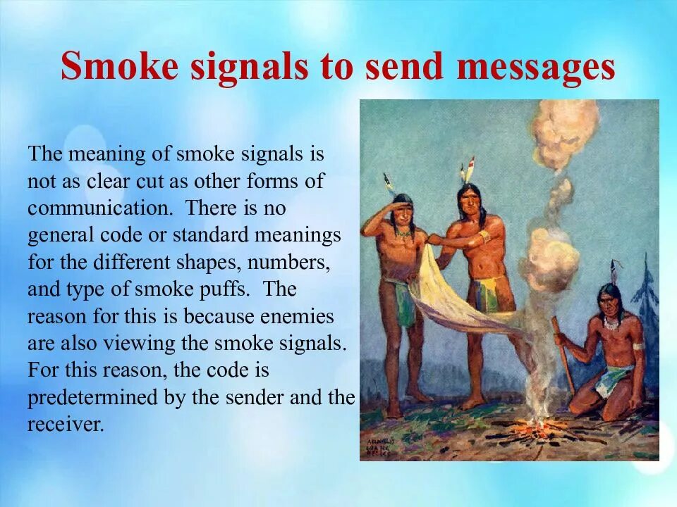 Smoke Signals. Smoke Signals перевод. Дымовые сигналы индейцев. Smoke Signals as mean of communication. Message across