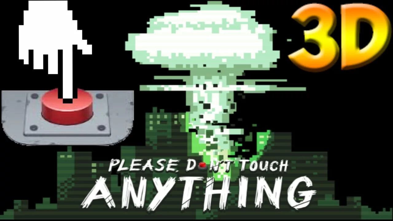 Плиз донт чейндж. Please, don't Touch anything. Please don t Touch anything 3 d. Please don't Touch anything 3d схема. Концовки don't Touch anything 3d.