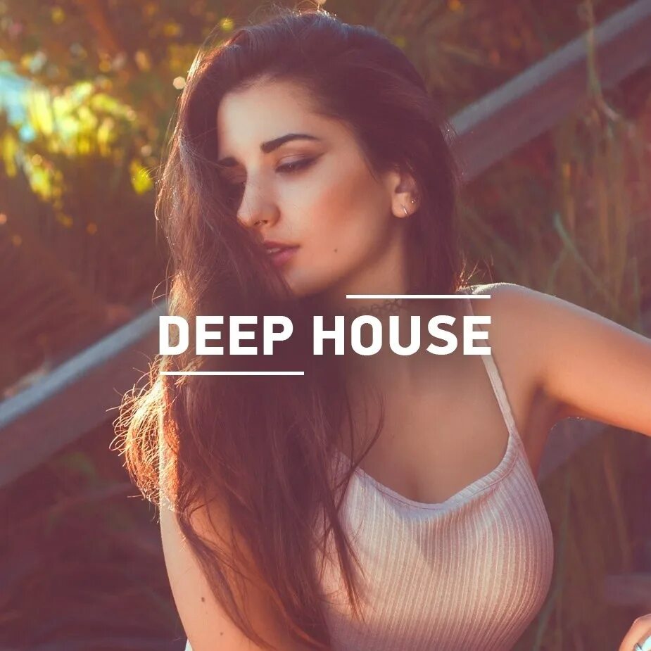 Дип Хаус. Картинки в стиле Deep House. Deep House девушки. Дип Хаус фото. Сборник лучший дип