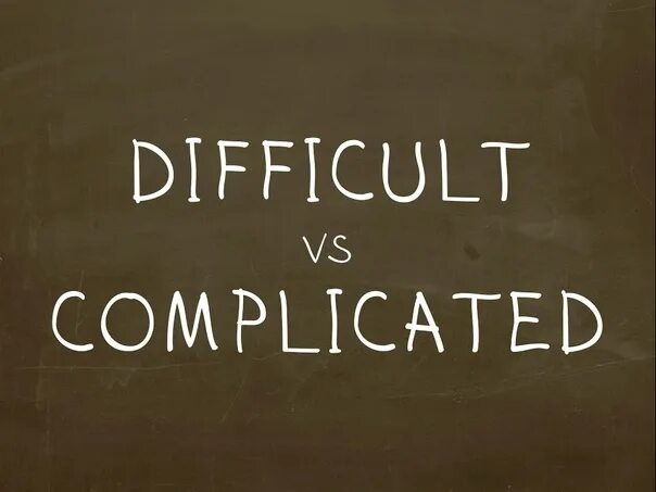 Difficult на русском. Картинка difficult. Complicated difficult разница. Разница между hard и difficult. Complicated hard difficult complicated разница.