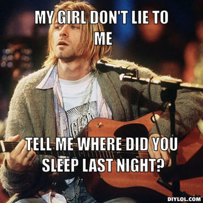 Where did you Sleep last Night. Where did you Sleep last Night перевод. Where did you Sleep last Night текст. Where did you Sleep last Night Nirvana. Where did you get this