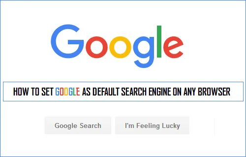 Google default search engine. Google default search engine