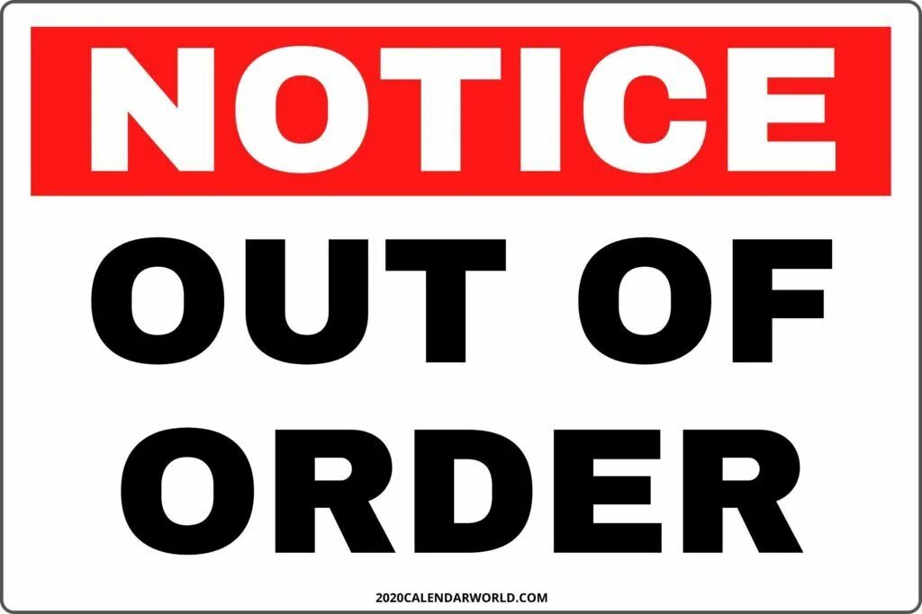 Order signs. Out of order. Sorry out of order. Out of order sign. Temporary out of order.