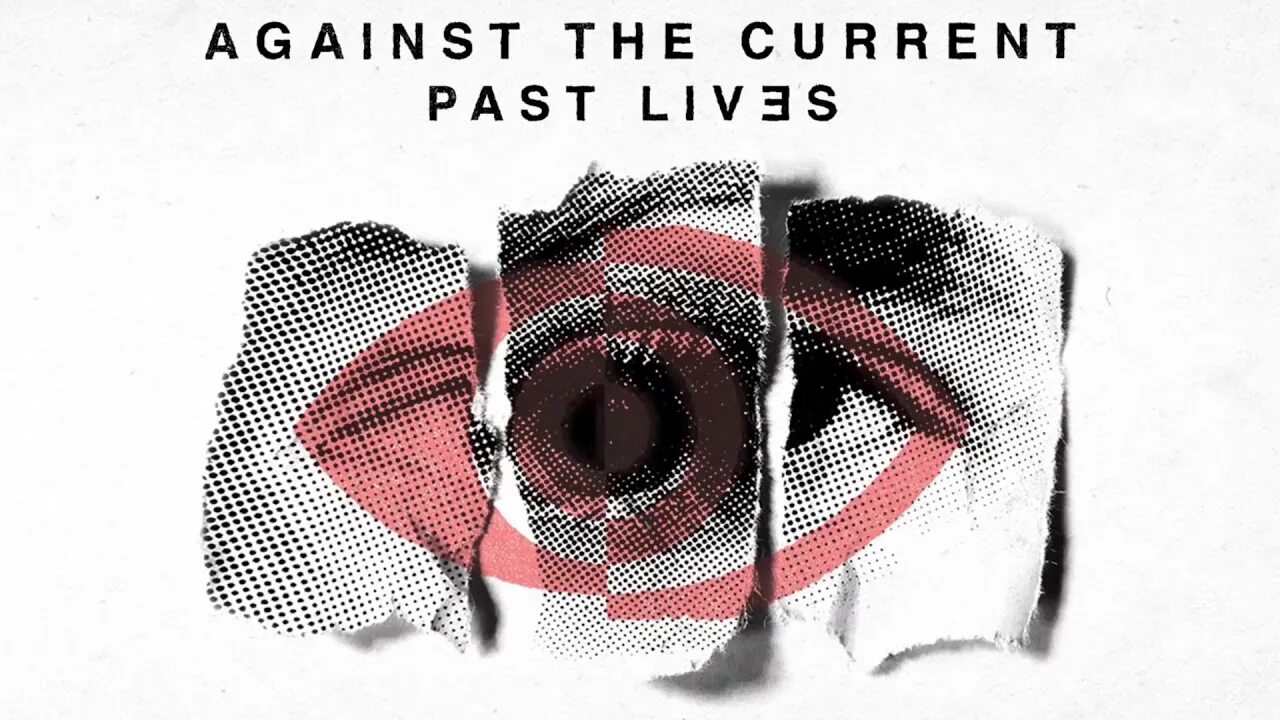 Never live in the past. Against the current past Lives. Against the current Voices. Against the current again again. Against the current Band.