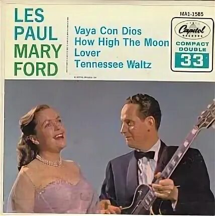 Con dios перевод. Les Paul Mary Ford стиль музыки. Les Paul Mary Ford цитаты.