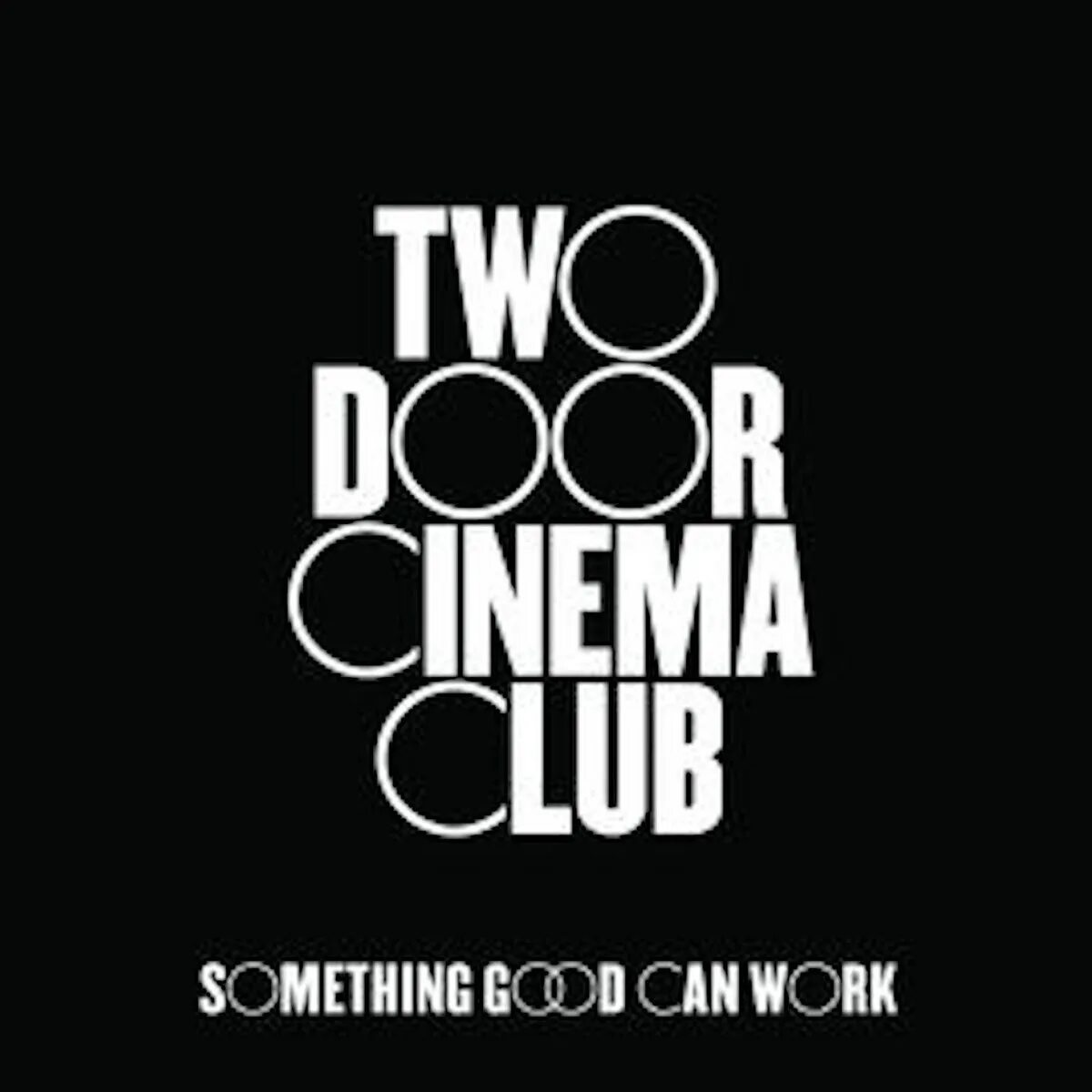 Something good on the go. Two door cinema club. группа two door cinema club. two door cinema club лого. something good.