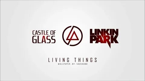 Linkin park castle of glass