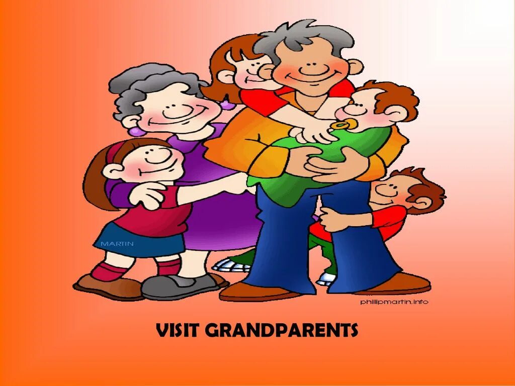 Do your grandparents. Visit grandparents. Visiting grandparents. Visit your grandparents. Visit his grandparents.