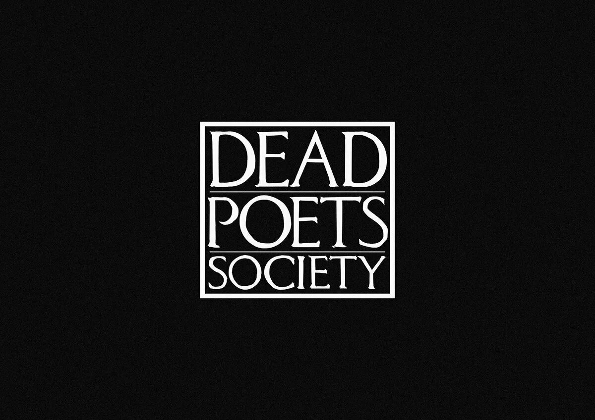 Dead poets группа. Dead poets Society poster. Dead poet Society группа обложка. Dead poets доска. Poet society