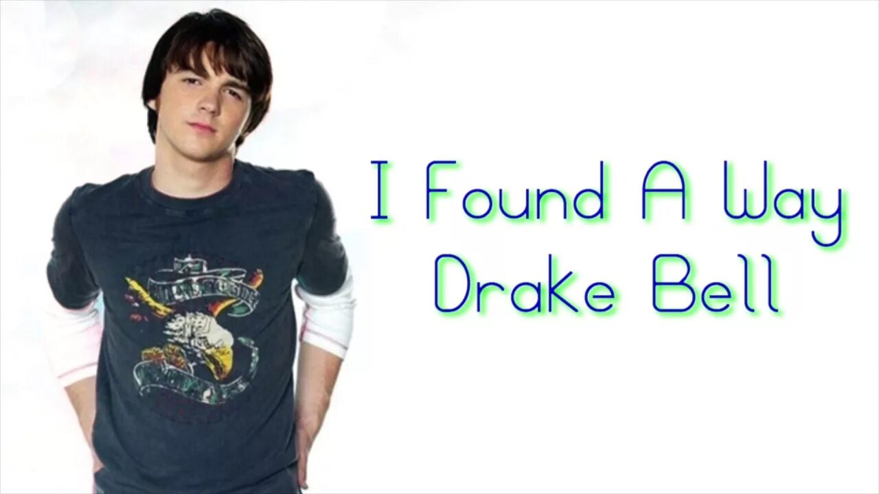 Found a way. Дрейк Белл американский актёр. Drake Bell Birthday. Drake Bell i found a way. Drake Bell Singles.