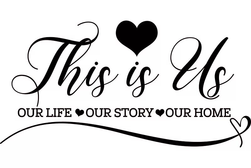 Our story. Our Life. Our Love story. This is us our Life our story our Home кружки. This is your story