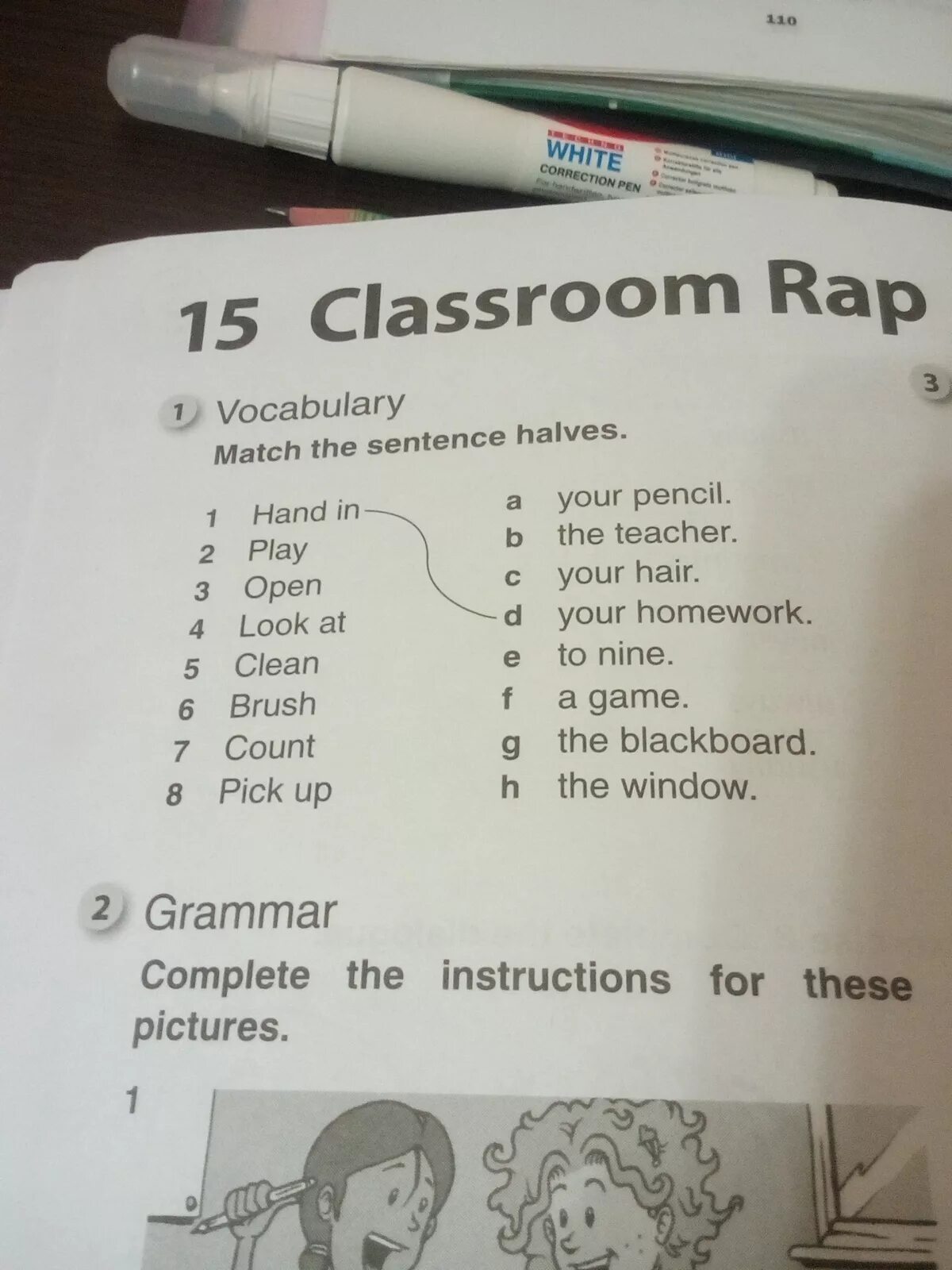 Match two halves of the sentences. Match the sentence halves you can. Match the halves of the sentences. How old.... Hand in your homework. Rap Vocabulary.