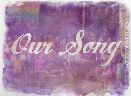 Our song
