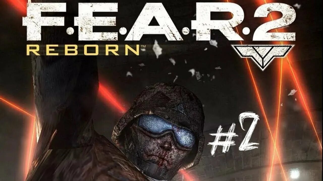 F e a r 2 reborn. F.e.a.r. 2: reborn dlc. fear 2 reborn. fear 2 dlc.