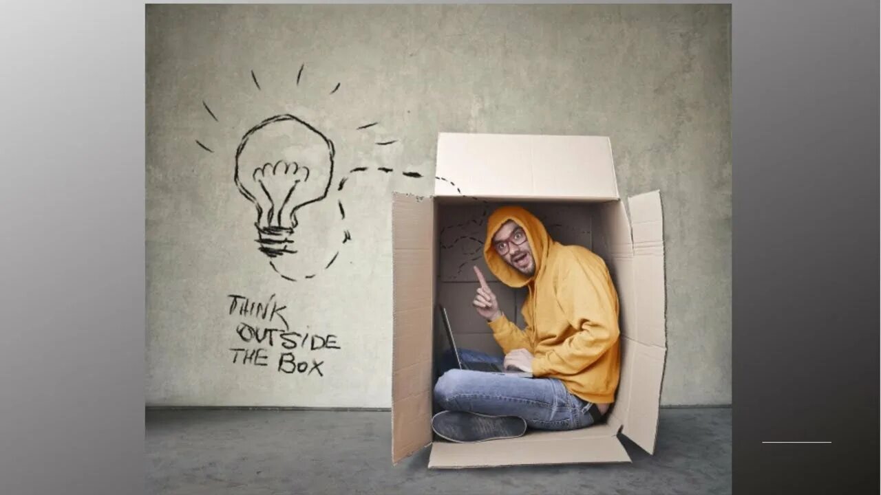 Go out of box. Think outside the box. out of the box. thinking outside the box. think out of the box.