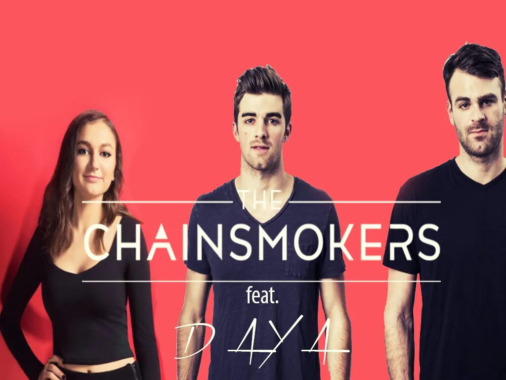 The Chainsmokers. Chainsmokers Daya don t Let me down. The Chainsmokers feat. Daya. Don't Let me down певица. The chainsmokers feat daya don t