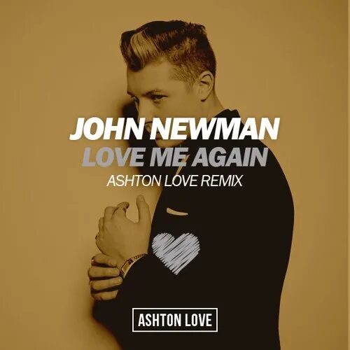 John Newman. John Newman Love. John Newman Love me again. Love me again John Newman обложка. Can you love me again