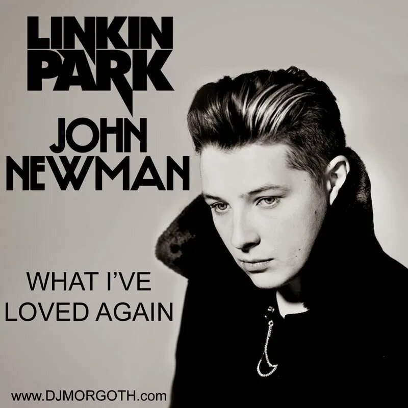 Джон лов. John Newman 2021. John Newman 2022. Джон Ньюмен (певец). Джон Ньюман Love me again.